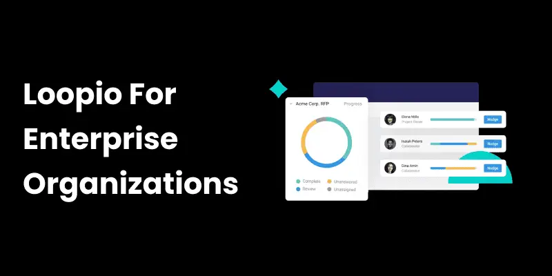 Loopio For Enterprise Organizations